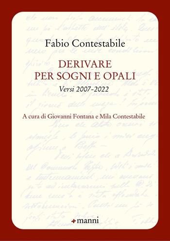 Derivare per sogni e opali - Fabio Contestabile - Libro Manni 2024, Occasioni | Libraccio.it