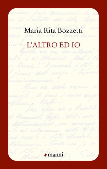 L'Altro ed io - Maria Rita Bozzetti - Libro Manni 2025, Occasioni | Libraccio.it