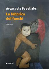 La fabbrica dei fuochi