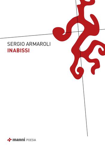 Inabissi - Sergio Armaroli - Libro Manni 2026 | Libraccio.it