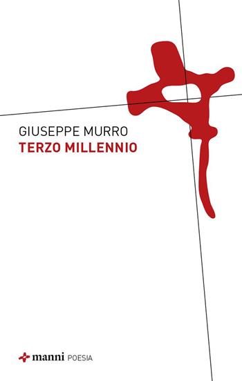 Terzo millennio - Giuseppe Murro - Libro Manni 2026 | Libraccio.it