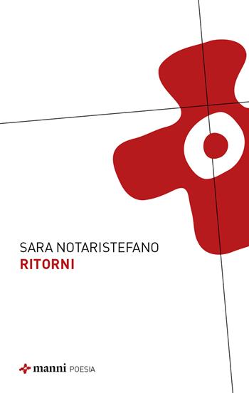 Ritorni - Sara Notaristefano - Libro Manni 2026 | Libraccio.it