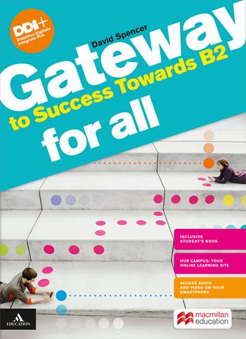 Gateway to success towards B2. For all Bes. Con e-book. Con espansione online - David Spencer - Libro Macmillan Education 2023 | Libraccio.it