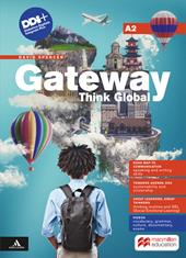 Gateway think global. A2. With Road map to communication. Con e-book. Con espansione online