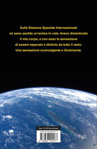 Farsi spazio. Storie e riflessioni di un astronauta con i piedi per terra - Paolo Nespoli - Libro ROI edizioni 2020, Crescita personale | Libraccio.it