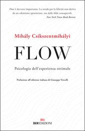 Flow. Psicologia dell’esperienza ottimale