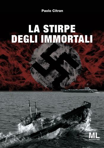 La stirpe degli immortali - Paolo Citran - Libro Mazzanti Libri 2020 | Libraccio.it