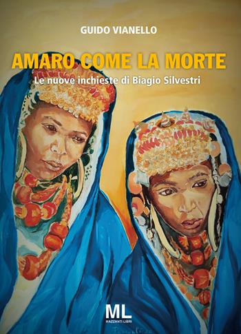 Amaro come la morte. Le nuove inchieste di Biagio Silvestri. Con audiolibro - Guido Vianello - Libro Mazzanti Libri 2022 | Libraccio.it
