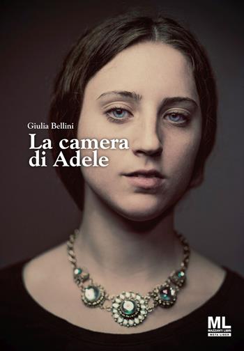 La camera di Adele. Con Meta Liber © - Giulia Bellini - Libro Mazzanti Libri 2022 | Libraccio.it