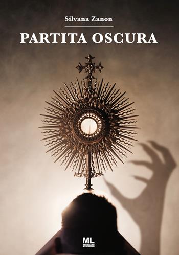 Partita oscura - Silvana Zanon - Libro Mazzanti Libri 2022 | Libraccio.it