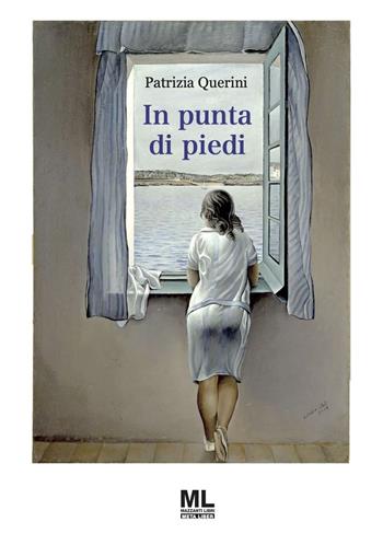 In punta di piedi - Patrizia Querini - Libro Mazzanti Libri 2023 | Libraccio.it