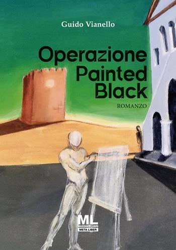 Operazione Painted Black. Con audiolibro - Guido Vianello - Libro Mazzanti Libri 2025 | Libraccio.it