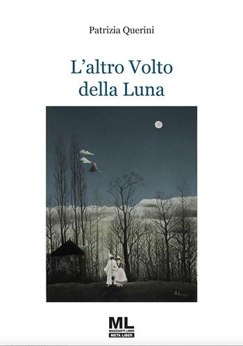 L'altro volto della Luna - Patrizia Querini - Libro Mazzanti Libri 2025 | Libraccio.it