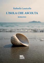 L'isola che ascolta. Ediz. speciale