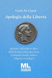Apologia della libertà. Con audiolibro letto da Sandra Coluccia