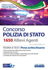 Concorso 1650 allievi agenti Polizia di Stato. Teoria e test. Prova scritta d'esame. Con software di simulazione