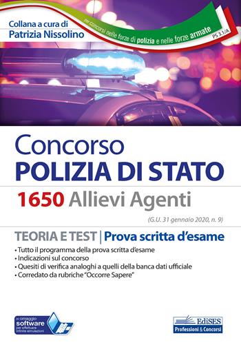 Concorso 1650 allievi agenti Polizia di Stato. Teoria e test. Prova scritta d'esame. Con software di simulazione  - Libro Edises professioni & concorsi 2020, Per concorsi nelle forze di polizia e nelle forze armate | Libraccio.it
