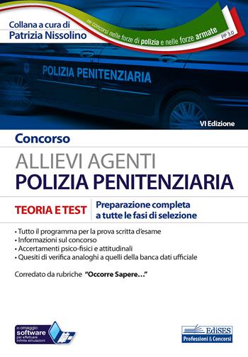 Concorso allievi agenti polizia penitenziaria. Teoria e test. Preparazione completa a tutte le fasi di selezione. Con software di simulazione  - Libro Edises professioni & concorsi 2020 | Libraccio.it
