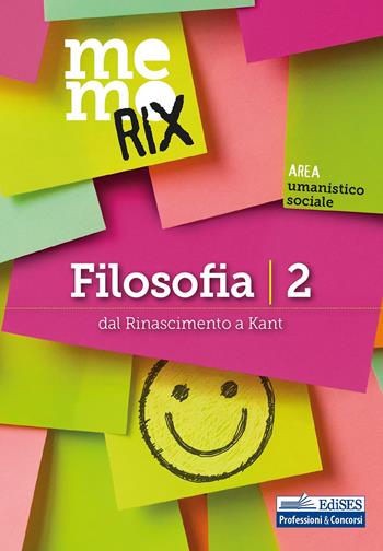 Filosofia. Vol. 2: Dal Rinascimento a Kant. - Livio Santoro - Libro Edises professioni & concorsi 2021, Memorix | Libraccio.it