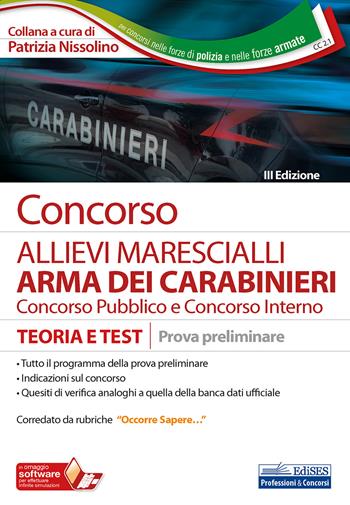 Concorso allievi marescialli Arma dei Carabinieri. Concorso pubblico e concorso interno. Teoria e test per la prova preliminare.  - Libro Edises professioni & concorsi 2020, Per concorsi nelle forze di polizia e nelle forze armate | Libraccio.it