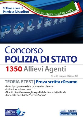 Concorso 1350 allievi agenti Polizia di Stato. Teoria e test. Prova scritta d'esame. Con software di simulazione  - Libro Edises professioni & concorsi 2020 | Libraccio.it