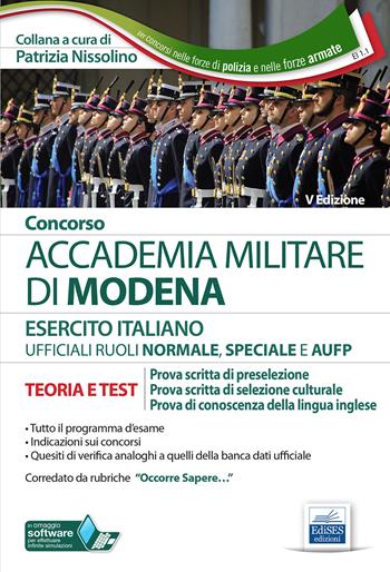 Concorso Accademia militare di Modena. Ufficiali Esercito italiano. Teoria e test per le prove scritte. Con software di simulazione  - Libro Edises professioni & concorsi 2021, Carriere militari | Libraccio.it
