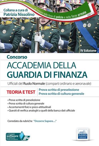 Concorso accademia della Guardia di Finanza. Prova scritta di preselezione e prova scritta di cultura generale. Teoria e test. per accesso online  - Libro Edises professioni & concorsi 2021, Carriere militari | Libraccio.it