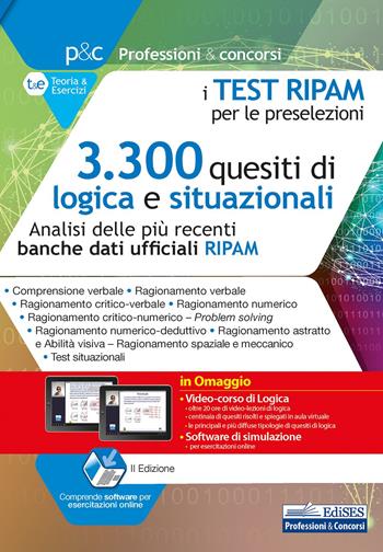 I test RIPAM per le preselezioni. 3.300 quesiti di logica e situazionali. Analisi delle più recenti banche dati RIPAM. Con software di simulazione online - Carla Iodice, Gennaro Lettieri - Libro Edises professioni & concorsi 2020 | Libraccio.it