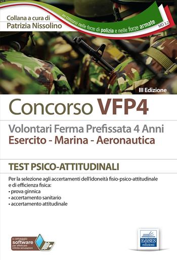 Concorso VFP4. Esercito, marina, aeronautica. Test psico-attitudinali. Con software di simulazione  - Libro Edises professioni & concorsi 2021, Carriere militari | Libraccio.it