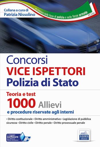Concorsi Vice Ispettori Polizia di Stato. Teoria e test 1000 allievi e procedure riservate agli interni.  - Libro Edises professioni & concorsi 2021 | Libraccio.it