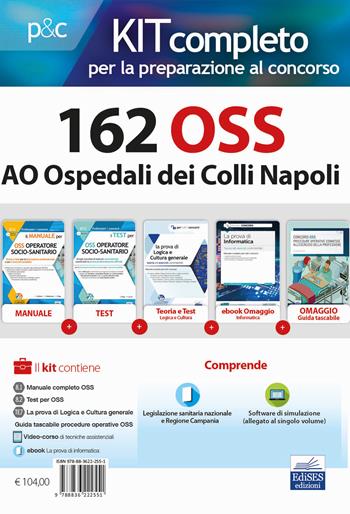 Kit completo 162 OSS AO Ospedali dei Colli Napoli. Volumi completi per la preparazione alla prova preselettiva e successive prove concorsuali. Con ebook. Con software di simulazione - Guglielmo Guerriero, Luigia Carboni, Anna Malatesta - Libro Edises professioni & concorsi 2021, Professioni sanitarie | Libraccio.it