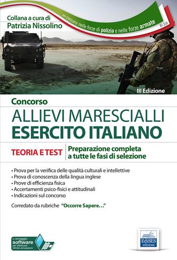 Concorso allievi marescialli Esercito italiano. Teoria e test per la preparazione completa a tutte le fasi di selezione.  - Libro Edises professioni & concorsi 2021, Carriere militari | Libraccio.it
