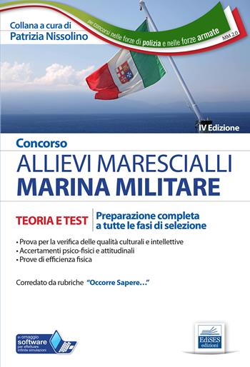 Concorso allievi marescialli Marina Militare. Teoria e test. Preparazione completa a tutte le fasi di selezione. Con espansione online  - Libro Edises professioni & concorsi 2021, Carriere militari | Libraccio.it