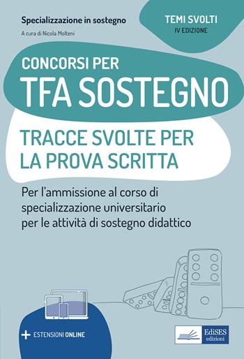 Concorsi per TFA Sostegno didattico. Tracce svolte per la prova scritta. Per l'ammissione ai corsi di specializzazione in Sostegno didattico.  - Libro Edises professioni & concorsi 2021 | Libraccio.it