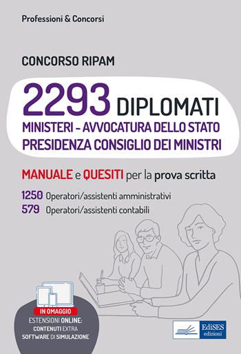 Concorso RIPAM. 2293 diplomati. 1250 operatori/assistenti amministrativi, 579 operatori/assistenti contabili. Manuale e quesiti per la prova scritta.  - Libro Edises professioni & concorsi 2022 | Libraccio.it