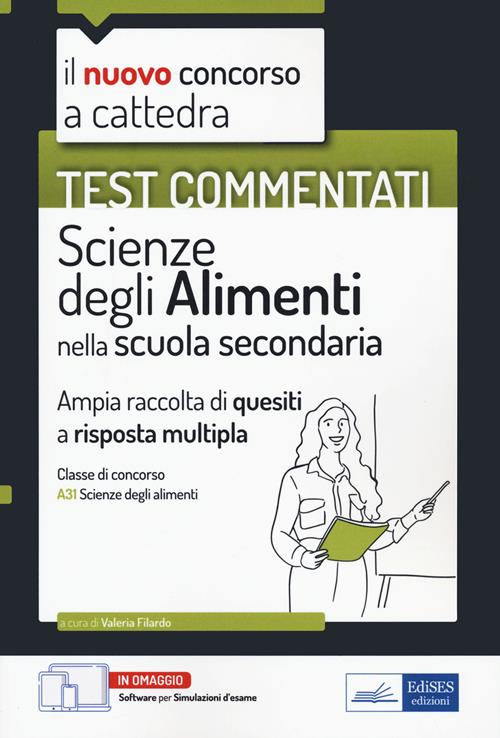 Il nuovo concorso a cattedra. Test commentati. Scienze degli