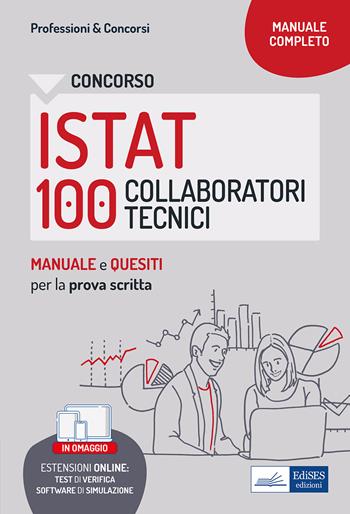 Concorso 100 Collaboratori tecnici Enti di ricerca (CTER) ISTAT. Manuale e quesiti per la prova scritta. Con software di simulazione  - Libro Edises professioni & concorsi 2022 | Libraccio.it