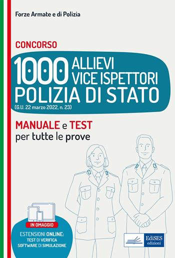 Manuale concorso 1000 Vice Ispettori nella Polizia di Stato. Teoria e Quesiti di verifica.  - Libro Edises professioni & concorsi 2022, Carriere militari | Libraccio.it