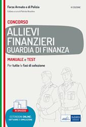 Concorso allievi finanzieri Guardia di Finanza. Manuale e test per tutte le fasi di selezione. Con aggiornamento online. Con software di simulazione