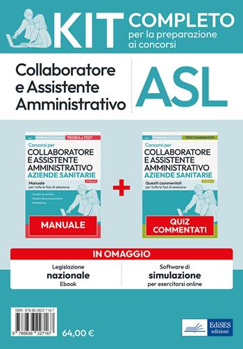 Kit collaboratore e assistente amministrativo aziende ospedaliere. Manuale, test commentati, modulistica, simulatore d'esame e raccolta normativa.  - Libro Edises professioni & concorsi 2023 | Libraccio.it