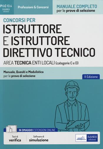 Concorsi istruttore direttivo tecnico enti locali. Con estensioni online  - Libro Edises professioni & concorsi 2022 | Libraccio.it
