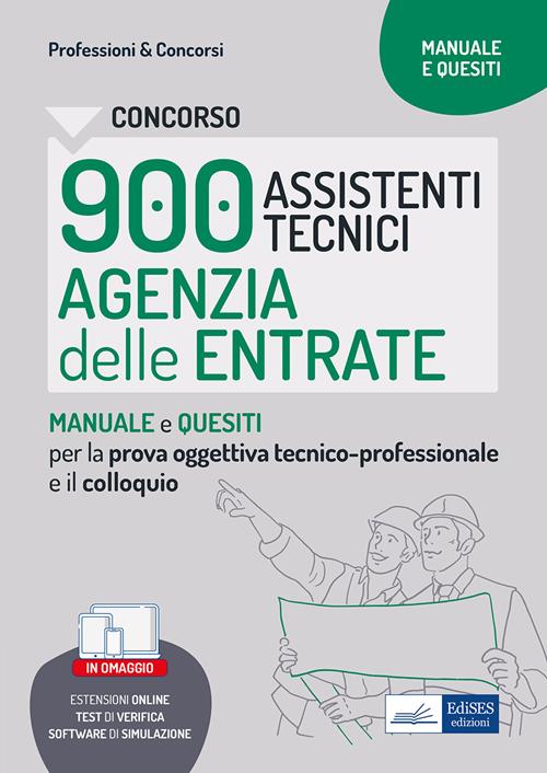 Concorso 900 assistenti tecnici agenzia entrate. Manuale e quesiti per