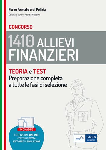 Concorso 1410 allievi finanzieri. Teoria e test per la preparazione completa a tutte le fasi di selezione.  - Libro Edises professioni & concorsi 2022, Carriere militari | Libraccio.it
