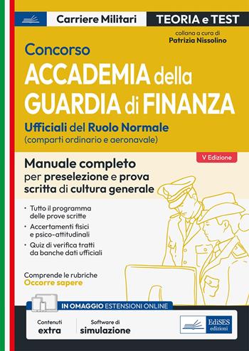 Concorso accademia della Guardia di Finanza. Prova scritta di preselezione e prova scritta di cultura generale. Teoria e test. Con Contenuto digitale per accesso on line  - Libro Edises professioni & concorsi 2023, Carriere militari | Libraccio.it