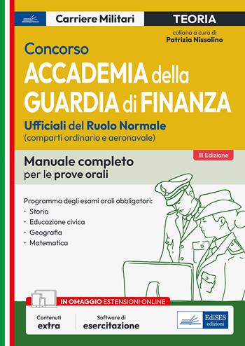 Concorso Accademia della Guardia di Finanza. Manuale completo per le prove orali. Con software di simulazione  - Libro Edises professioni & concorsi 2023, Carriere militari | Libraccio.it