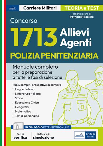 1713 Allievi Agenti Polizia Penitenziaria. Manuale completo per tutte le fasi di selezione. Con fogli Excel. Con software di simulazione  - Libro Edises professioni & concorsi 2023, Carriere militari | Libraccio.it