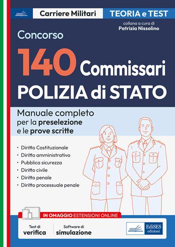 Concorso 140 Commissari nella Polizia di Stato. Manuale e quiz per la prova preselettiva e le prove scritte.  - Libro Edises professioni & concorsi 2023, Carriere militari | Libraccio.it