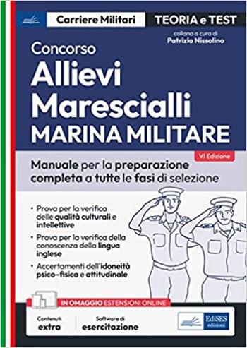 Concorso allievi marescialli Marina Militare. Manuale per la preparazione completa a tutte le fasi di selezione. Con software di simulazione  - Libro Edises professioni & concorsi 2023, Carriere militari | Libraccio.it