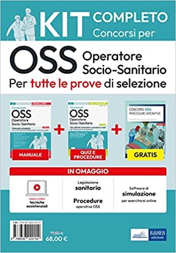 Kit completo dei Concorsi per OSS - Operatore Socio-Sanitario. Volumi completi per tutte le prove di selezione. - Luigia Carboni, Antonella Locci, Anna Malatesta - Libro Edises professioni & concorsi 2023 | Libraccio.it