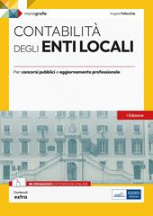 Contabilità degli enti locali. Per concorsi pubblici e aggiornamento professionale. Con espansione online